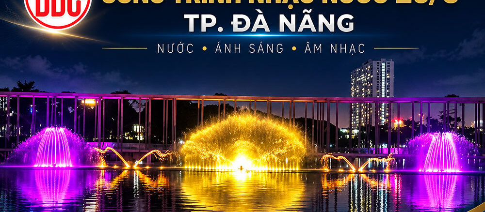Công trình nhạc nước Công viên 29/3 Đà Nẵng